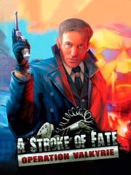 A Stroke of Fate: Operation Valkyrie