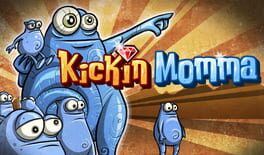 Kickin Momma