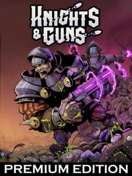 Knights & Guns: Premium Edition