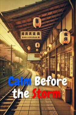 Calm Before the Storm