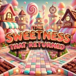The Sweetness that Returned